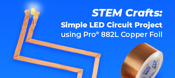 STEM Crafts: Simple LED Circuit Project using Pro® 882L Copper Tape