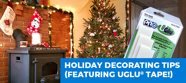 Holiday Decorating Tips (featuring UGlu® tape!)