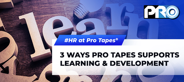 3 Ways Pro Tapes® Supports Learning & Development